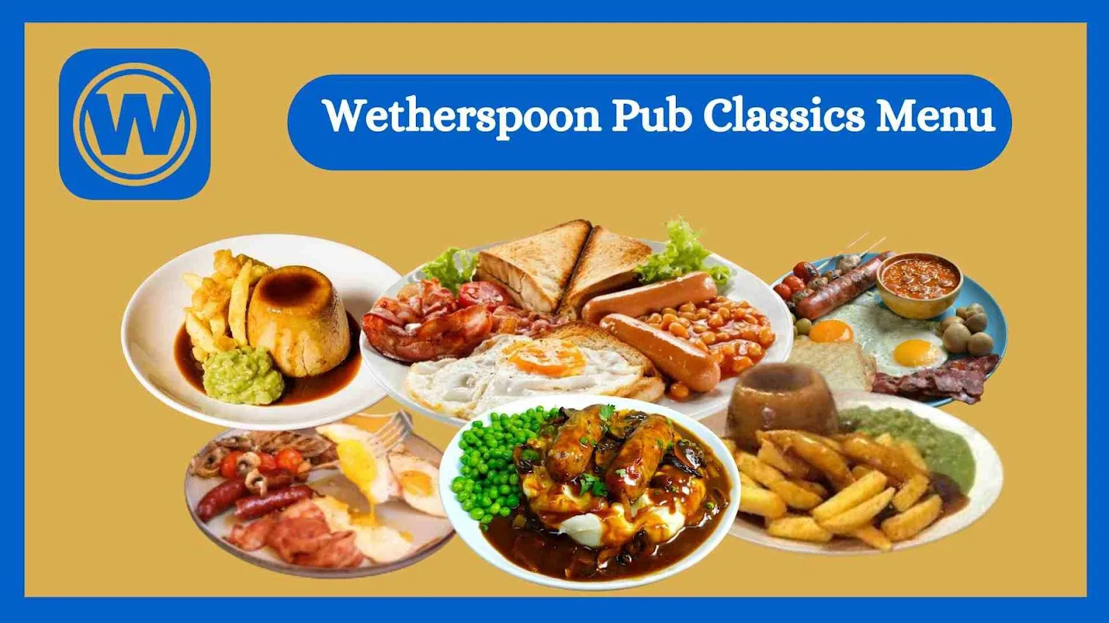 Wetherspoon Pub Classics Menu With Prices In 2024