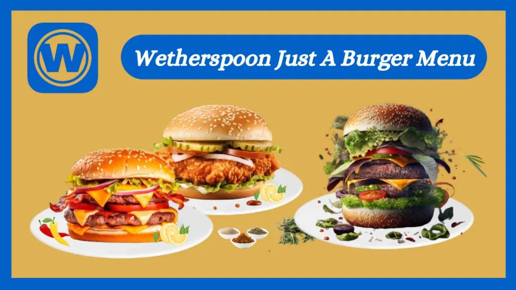 Wetherspoon Just A Burger Menu