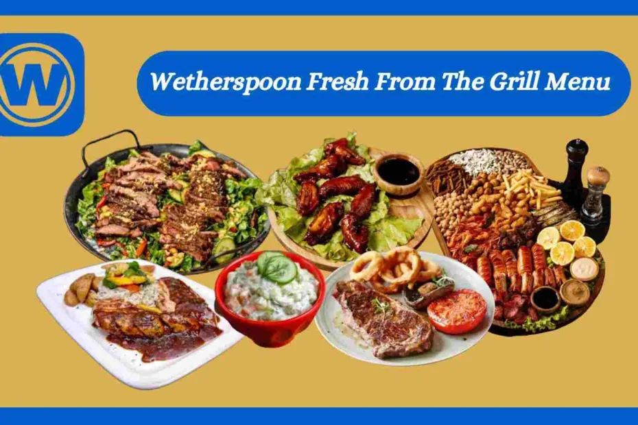 Wetherspoon Fresh From The Grill Menu