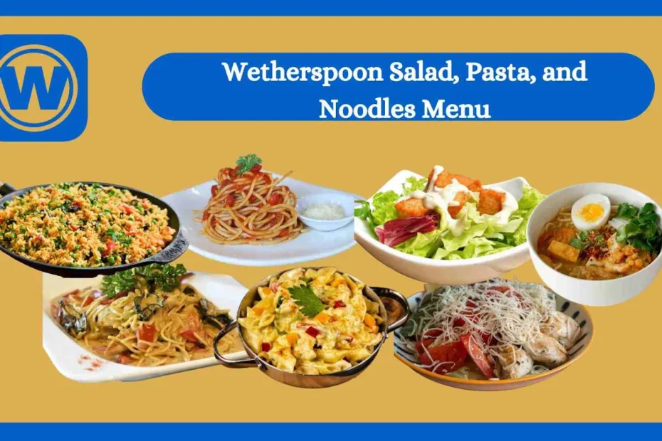 Wetherspoon Salad Pasta And Noodles Menu