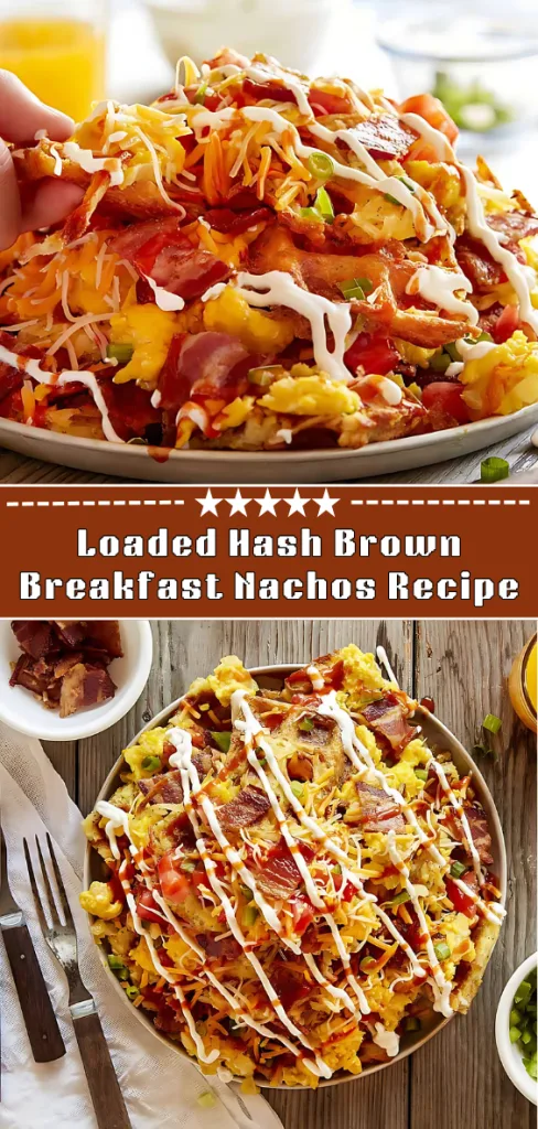 Loaded Hash Brown Breakfast Nachos Recipe