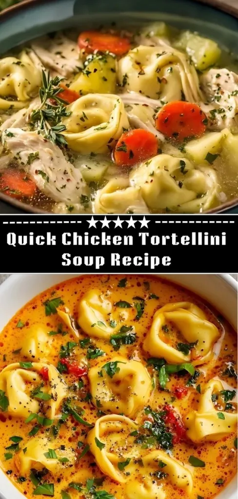 Quick Chicken Tortellini Soup Recipe