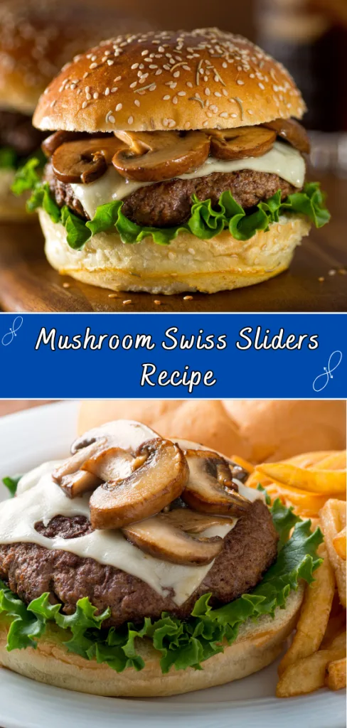 mushroom swiss sliders recipe