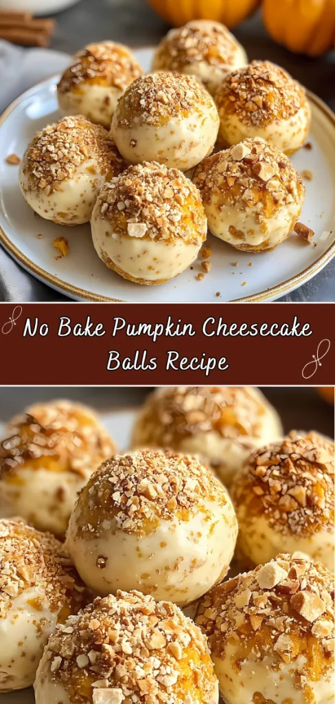 no bake pumpkin cheesecake balls recipe