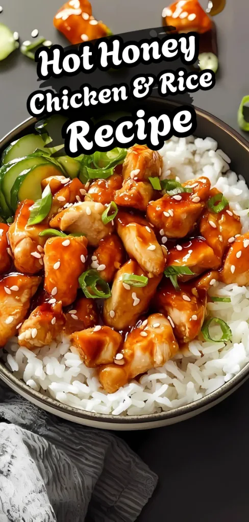 Hot Honey Chicken and Rice Recipe
