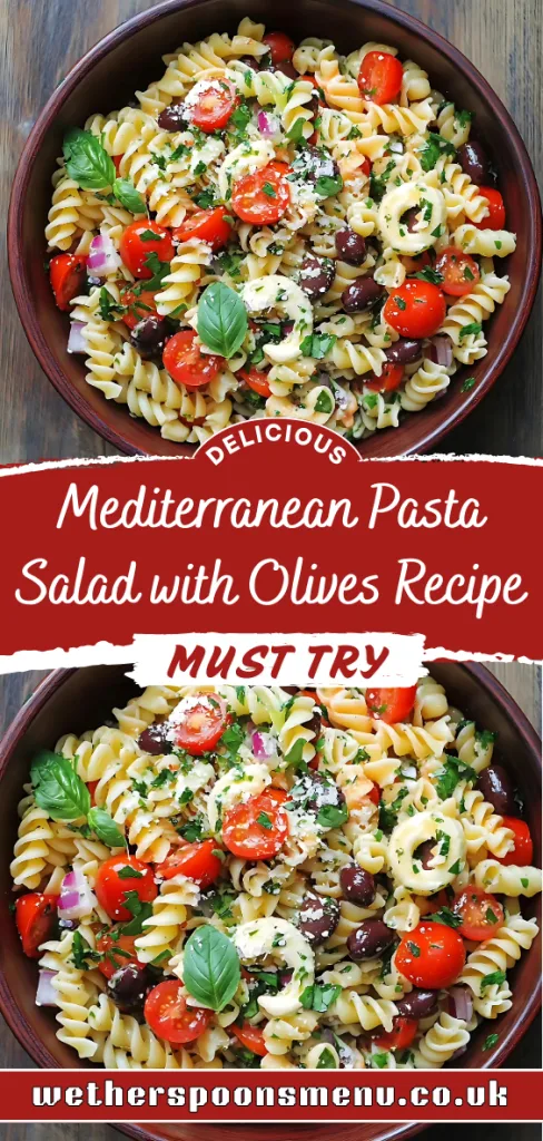 Mediterranean Pasta Salad with Olives Recipe