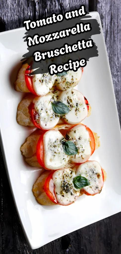 Tomato and Mozzarella Bruschetta Recipe