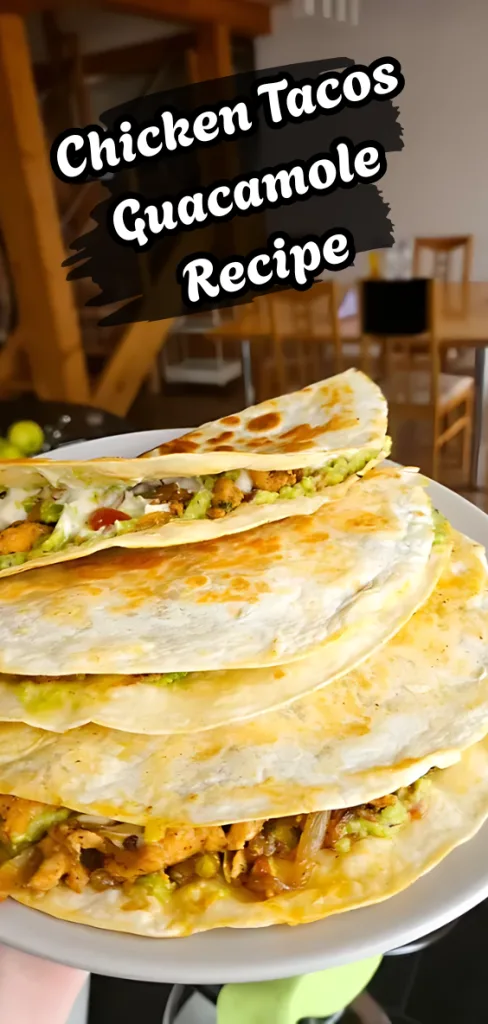 Chicken Tacos with Guacamole Recipe