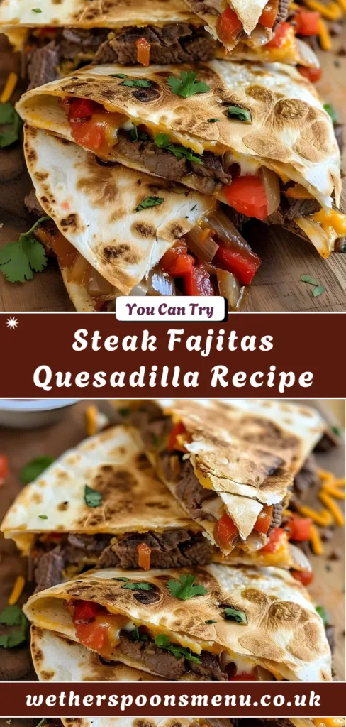 Steak Fajitas Quesadilla Recipe