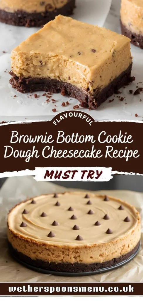 Brownie Bottom Cookie Dough Cheesecake Recipe