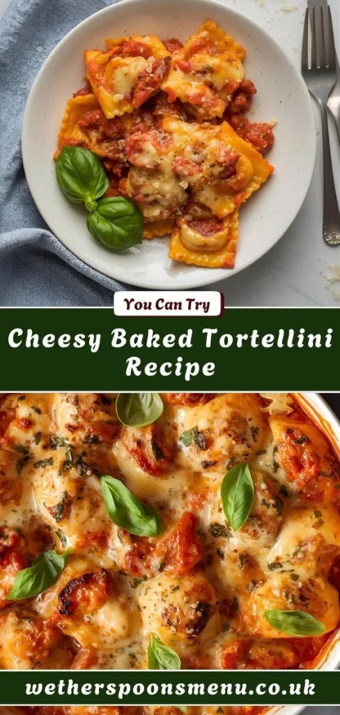 Cheesy Baked Tortellini Recipe