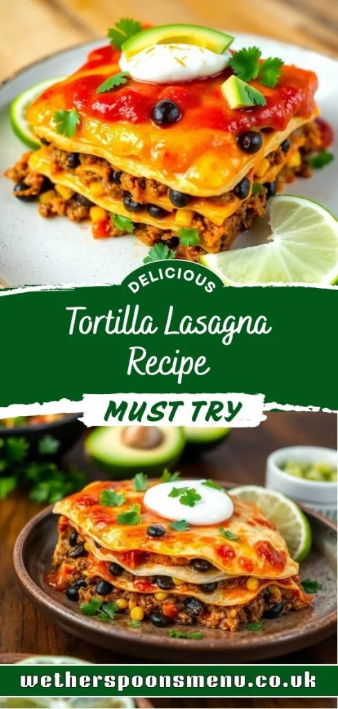 Tortilla Lasagna Recipe