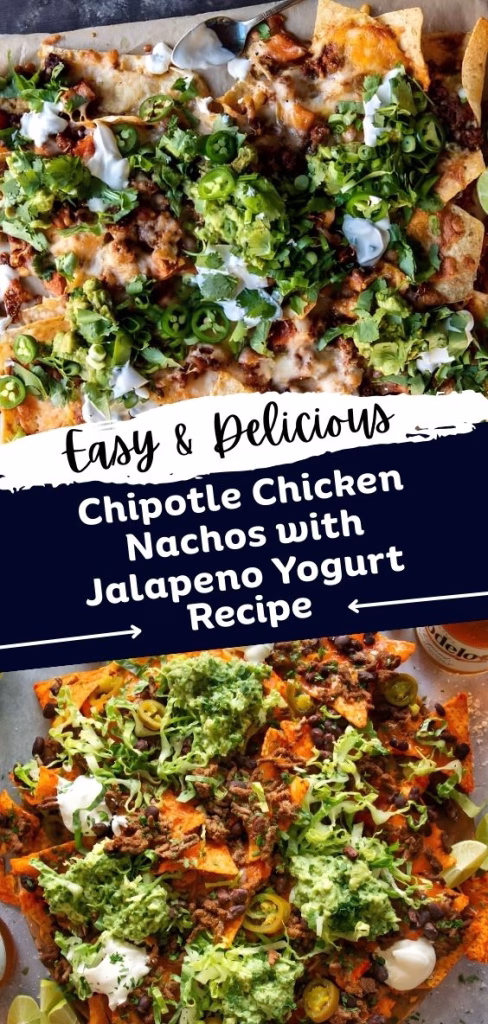 Chipotle Chicken Nachos with Jalapeno Yogurt Recipe