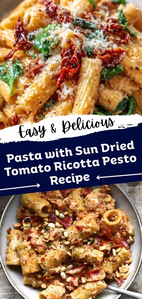 Pasta with Sun Dried Tomato Ricotta Pesto Recipe