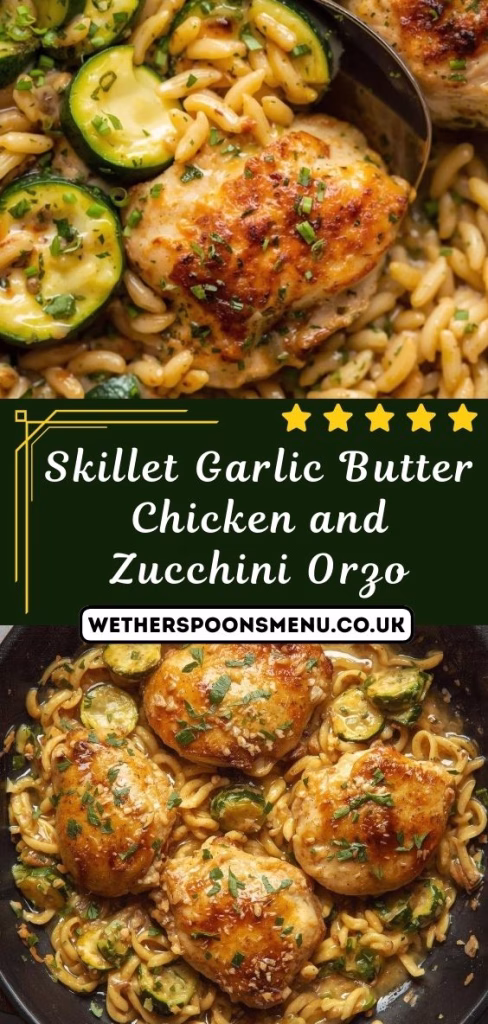 Skillet Garlic Butter Chicken and Zucchini Orzo Recipe