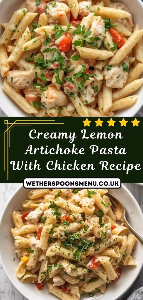 Creamy Lemon Artichoke Pasta with Chicken Recipe