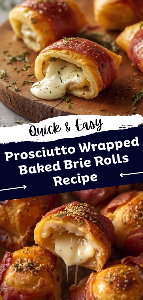 Prosciutto Wrapped Baked Brie Rolls Recipe