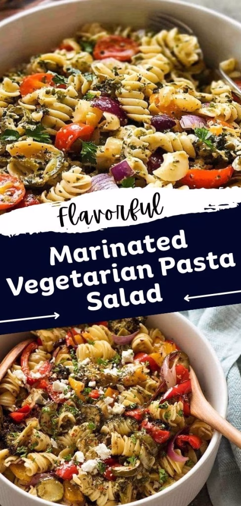 Marinated Vegetarian Pasta Salad Recipe