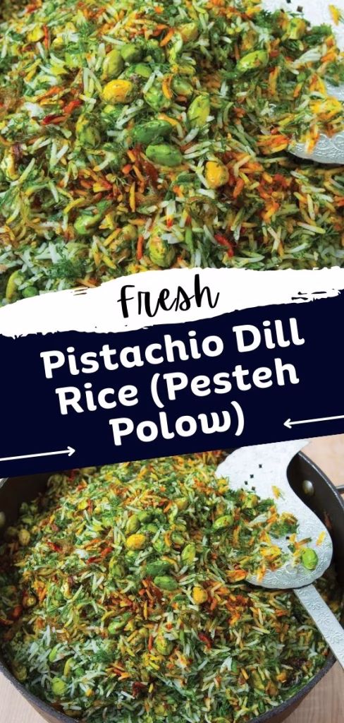 Pistachio Dill Rice (Pesteh Polow) Recipe