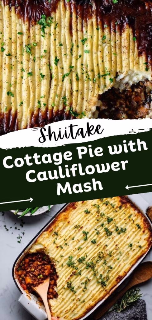 Shiitake Cottage Pie with Cauliflower Mash Recipe