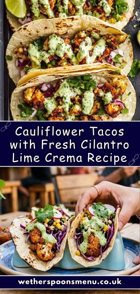Cauliflower Tacos with Fresh Cilantro Lime Crema Recipe